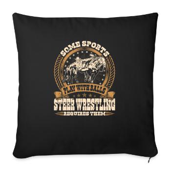 Steer Wrestling Requires Balls, Rodeo Cowboy - Sofakissenbezug 45 x 45 cm - Schwarz - Vorne