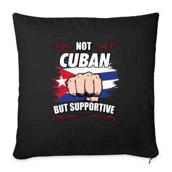 Not Cuban But Supportive Travel Tourist Cuban Cuba - Sofa pillowcase 17,3'' x 17,3'' (45 x 45 cm) - black - Front