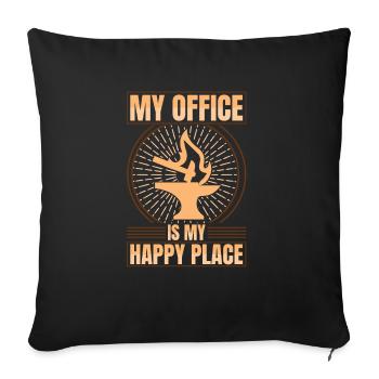 Blacksmithing My Office Is My Happy Place Gifts - Sofa pillowcase 17,3'' x 17,3'' (45 x 45 cm) - black - Front