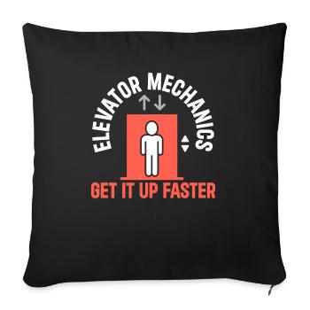 Elevator Mechanic Get It Up Faster Elevator Repair - Sofa pillowcase 17,3'' x 17,3'' (45 x 45 cm) - black - Front