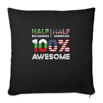 Half Bulgarian Bulgaria American USA Citizenship - Sofa pillowcase 17,3'' x 17,3'' (45 x 45 cm) - black - Front