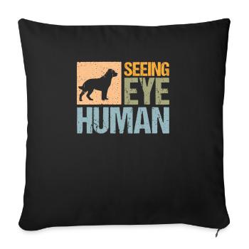 Seeing Eye Human Shirt Geschenk Blindenhund - Sofakissenbezug 45 x 45 cm - Schwarz - Vorne
