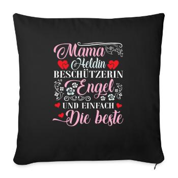 Mama Heldin Beschützerin Engel Die Beste Mutter - Sofakissenbezug 45 x 45 cm - Schwarz - Vorne