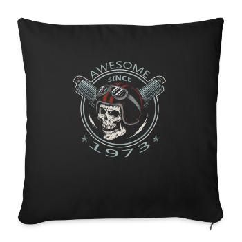 Awesome since 1973, Biker's Birthday - Sofa pillowcase 17,3'' x 17,3'' (45 x 45 cm) - black - Front