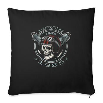Awesome since 1985, biker's birthday - Sofa pillowcase 17,3'' x 17,3'' (45 x 45 cm) - black - Front