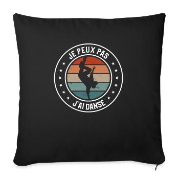 Je Peux Pas J'ai Danse Danseur Danser - Housse de coussin décorative 45 x 45 cm - noir - Devant