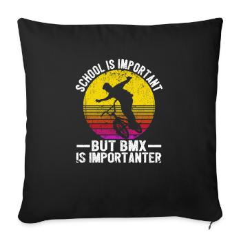 Fun school is important but Bmx is more important - Sofa pillowcase 17,3'' x 17,3'' (45 x 45 cm) - black - Front