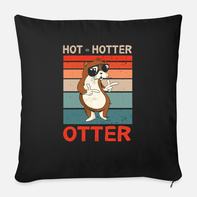 Hot Hotter Otter Lustiges Tierliebe Otterliebe - Sofakissenbezug 45 x 45 cm - Schwarz