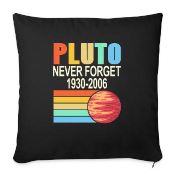 PLUTO Never Forget 1930 -2006 Cool Retro Planet - Sofa pillowcase 17,3'' x 17,3'' (45 x 45 cm) - black - Front