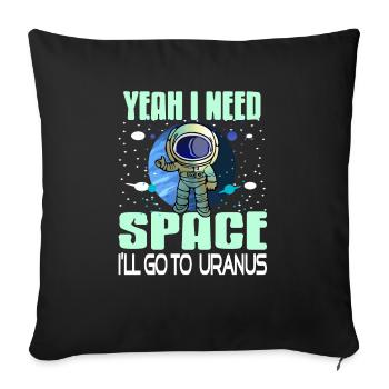 Yeah I Need Space I'll Go To Uranus Retro Funny - Sofa pillowcase 17,3'' x 17,3'' (45 x 45 cm) - black - Front