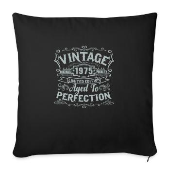 Limited Edition 1975 Vintage. Aged to Perfection - Sofa pillowcase 17,3'' x 17,3'' (45 x 45 cm) - black - Front