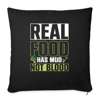 Real Food Has Mud Vegetarian Vegans Healthy - Sofa pillowcase 17,3'' x 17,3'' (45 x 45 cm) - black - Front