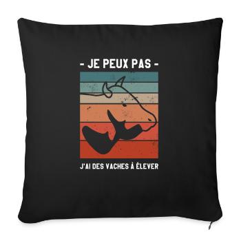Je Peux Pas J'ai Des Vaches À Élever - Housse de coussin décorative 45 x 45 cm - noir - Devant