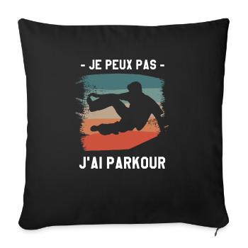Je Peux Pas J'ai Parkour Traceur - Housse de coussin décorative 45 x 45 cm - noir - Devant