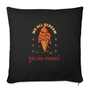Nous crions tous pour une glace! Crème glacée amusante - Housse de coussin décorative 45 x 45 cm - noir - Devant