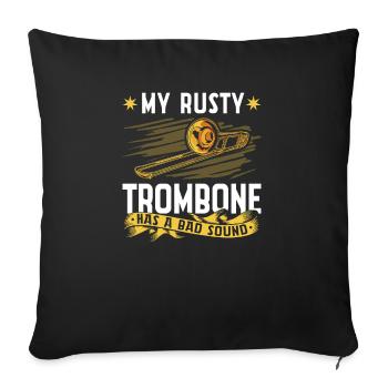 Rusty Trombone Has A Bad Sound, Adult Humor - Sofakissenbezug 45 x 45 cm - Schwarz - Vorne