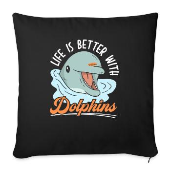 Life Is Better With Dolphins Marine Biology - Sofa pillowcase 17,3'' x 17,3'' (45 x 45 cm) - black - Front