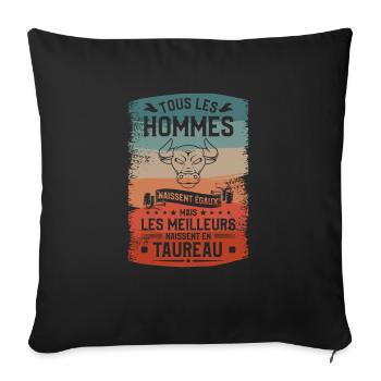Mais Les Meilleurs Naissent En Taureau Zodiaque - Housse de coussin décorative 45 x 45 cm - noir - Devant