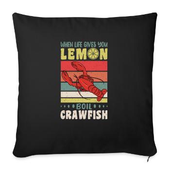 Quand la vie vous donne des citrons Faites bouillir des écrevisses - Housse de coussin décorative 45 x 45 cm - noir - Devant