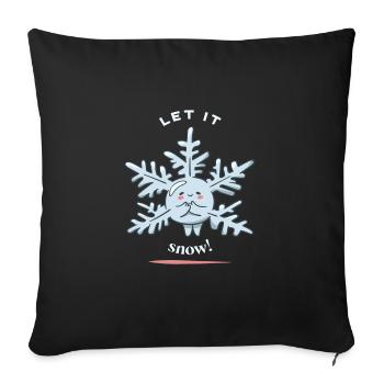 Let It Snow! Cute Funny Snow Winter Designs - Sofa pillowcase 17,3'' x 17,3'' (45 x 45 cm) - black - Front