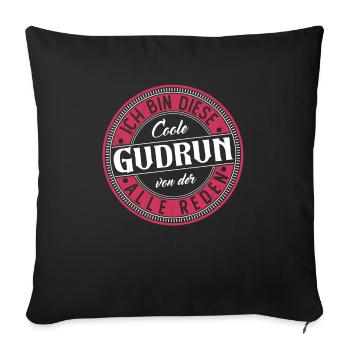 Gudrun Geschenkidee Geschenk Geburtstag - Sofakissenbezug 45 x 45 cm - Schwarz - Vorne