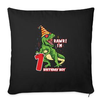 Rawr i'm 1 Birthday Boy Dinosaur Saurus Lover - Sofa pillowcase 17,3'' x 17,3'' (45 x 45 cm) - black - Front