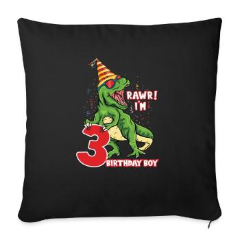 Rawr i'm 3 Birthday Boy Dinosaur Saurus Lover - Sofakissenbezug 45 x 45 cm - Schwarz - Vorne