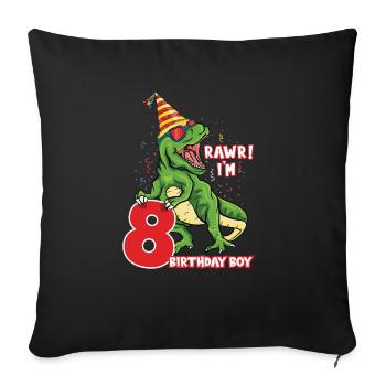 Rawr i'm 8 Birthday Boy Dinosaur Saurus Lover - Sofa pillowcase 17,3'' x 17,3'' (45 x 45 cm) - black - Front