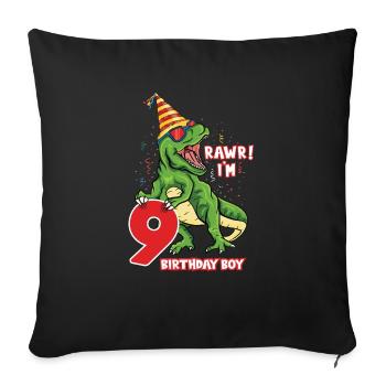 Rawr i'm 9 Birthday Boy Dinosaur Saurus Lover - Sofa pillowcase 17,3'' x 17,3'' (45 x 45 cm) - black - Front