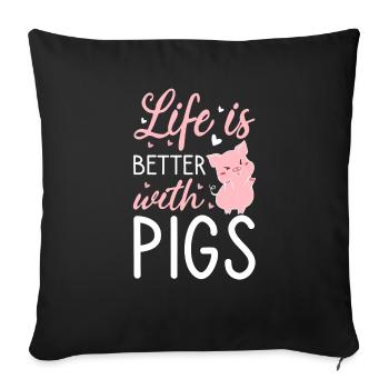 Life is better with pigs piglet pink - Sofa pillowcase 17,3'' x 17,3'' (45 x 45 cm) - black - Front