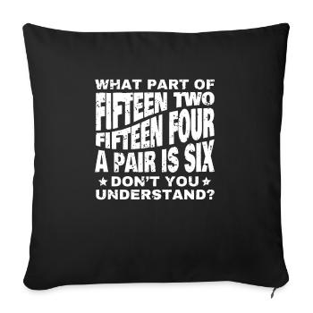 Fifteen Two Cribbage Shirt Gift - Sofa pillowcase 17,3'' x 17,3'' (45 x 45 cm) - black - Front