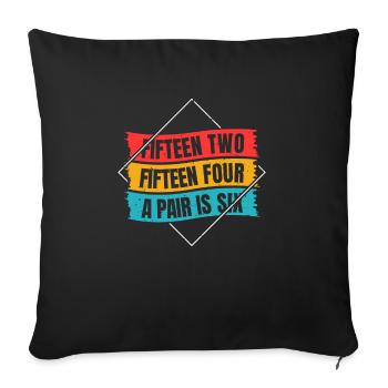 Fifteen Two Cribbage Shirt Gift - Sofa pillowcase 17,3'' x 17,3'' (45 x 45 cm) - black - Front