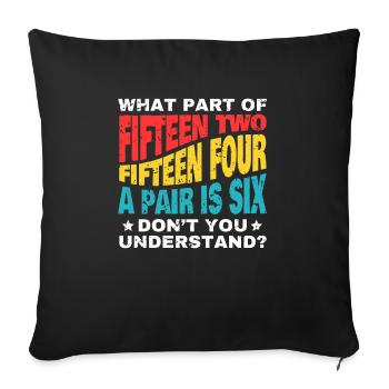 Fifteen Two Cribbage Shirt Gift - Sofa pillowcase 17,3'' x 17,3'' (45 x 45 cm) - black - Front