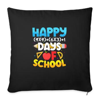 Happy (9x9)+(6x3)+1 Days Of School Education Schoo - Sofakissenbezug 45 x 45 cm - Schwarz - Vorne
