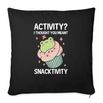 Activité Je pensais que vous vouliez dire grignotation - Housse de coussin décorative 45 x 45 cm - noir - Devant