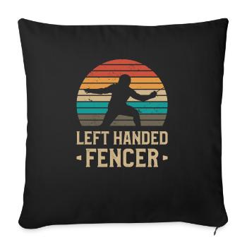 Left Handed Fencer Lefty Fencing Fencers - Sofa pillowcase 17,3'' x 17,3'' (45 x 45 cm) - black - Front