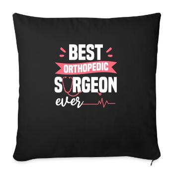 Best Orthopedic Surgeon Ever Orthopedist Doctor - Sofa pillowcase 17,3'' x 17,3'' (45 x 45 cm) - black - Front