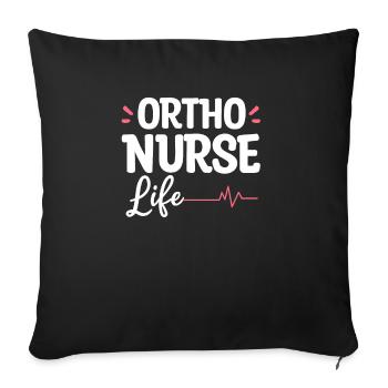 Ortho Nurse Life Orthopedic Orthopedist RN Nurses - Sofa pillowcase 17,3'' x 17,3'' (45 x 45 cm) - black - Front