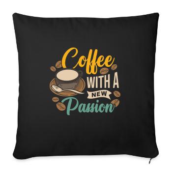 Coffee with Passion - Sofakissenbezug 45 x 45 cm - Schwarz - Vorne