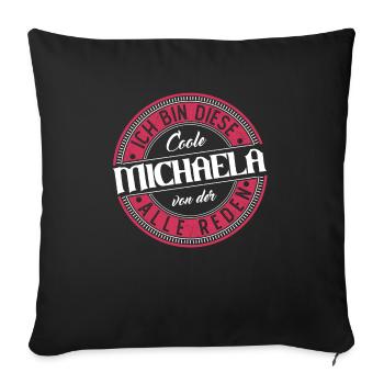 Michaela Geschenkidee Geschenk Geburtstag - Sofakissenbezug 45 x 45 cm - Schwarz - Vorne