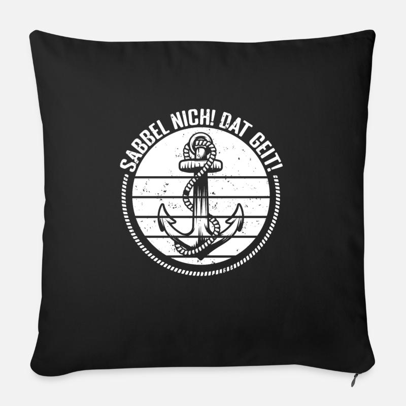 Sabbel nicht! Dat Geit! Norddeutschland Anker Tau - Sofakissenbezug 45 x 45 cm - Schwarz