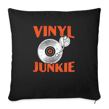 Vinyl Junkie Vinyl Record Player Music Lover - Sofa pillowcase 17,3'' x 17,3'' (45 x 45 cm) - black - Front