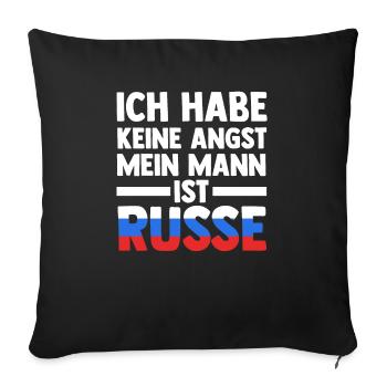 Ich habe keine Angst mein Mann ist Russe - Sofakissenbezug 45 x 45 cm - Schwarz - Vorne