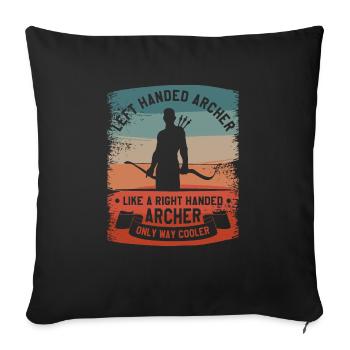 Left Handed Archer Like A Right Handed Archer - Sofa pillowcase 17,3'' x 17,3'' (45 x 45 cm) - black - Front