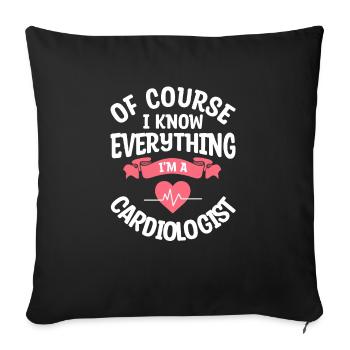 Bien sûr, je sais tout Je suis cardiologue - Housse de coussin décorative 45 x 45 cm - noir - Devant