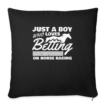 Just A Boy Who Loves Betting - Sofakissenbezug 45 x 45 cm - Schwarz - Vorne