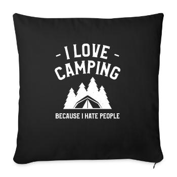 I Love Camping Because I Hate People Bushcraft - Sofa pillowcase 17,3'' x 17,3'' (45 x 45 cm) - black - Front