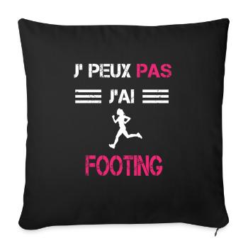 Je peux pas j'ai footing femme humour - Housse de coussin décorative 45 x 45 cm - noir - Devant