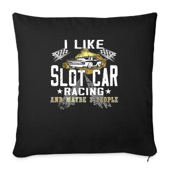 I like Slot Car Racing - Modellauto - Sofakissenbezug 45 x 45 cm - Schwarz - Vorne