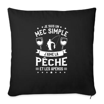Je Suis Un Mec Simple J'aime La Pêche Et L'Apéro - Housse de coussin décorative 45 x 45 cm - noir - Devant